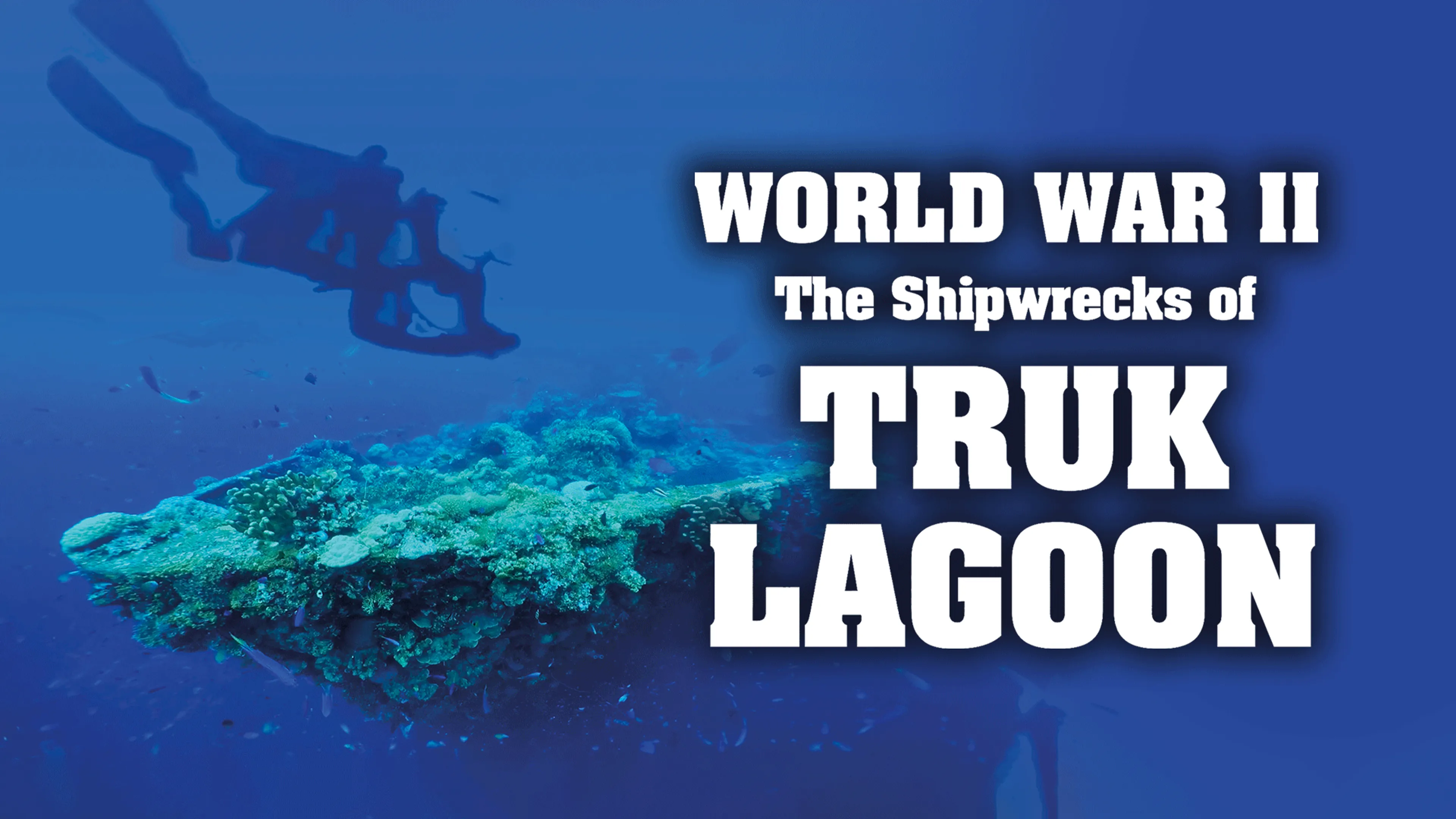 World War II: The Shipwrecks of Truk Lagoon poster